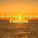 Cross-Group Foreground Function