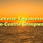 Reverse-Engineered Eco-Centric Groupware
