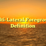Multi-Lateral Foreground Definition